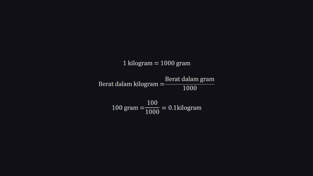 100 Gram Berapa Kilogram